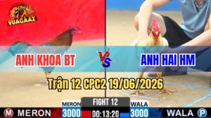 Trận 12 CPC2 Ngày 19/06/2026 tại Vua Gà AZ
