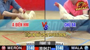 Trận 10 CPC2 19/07/2026 – Gà Chú Ba Nạp Siết Chỉ Trong 1 Tay Nước