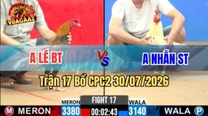 Trận 17 CPC2 Ngày 30/7/2026 Tại Vua Gà AZ