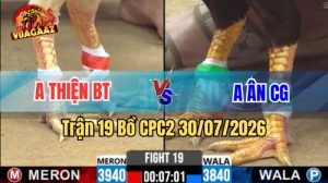 Trận 19 CPC2 Ngày 30/7/2026 Tại Vua Gà AZ
