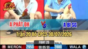 Trận 20 CPC2 Ngày 30/7/2026 Tại Vua Gà AZ