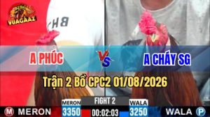 Trận 2 CPC2 Ngày 1/8/2026 Tại Vua Gà AZ
