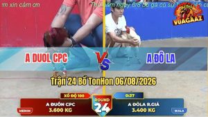 Trận 24 TonHon 06/08/2026 – Gà Điều Anh Duol CPC Lật Kèo Ở Phút Cuối