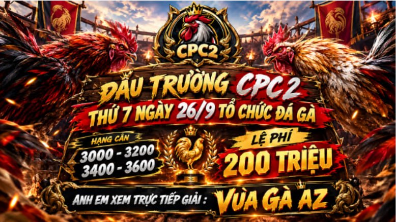 Thông Báo Giải Gà Tại Đấu Trường CPC2 Ngày 26/09/2026