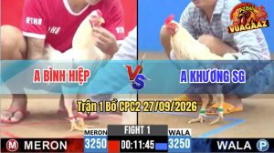 Trận 1 CPC2 27/09/2026 – Anh Khương SG Mở Bát Quá Thuận Lợi