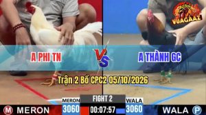 Trận 2 CPC2 05/10/2026 – Gà Điều Anh Thành Nhấp 3 Chân Lụm Tiền