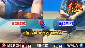 Trận 32 CPC2 29/10/2026 – Anh Sự Tung Hàng Hiệu Đâm Như Cái Máy